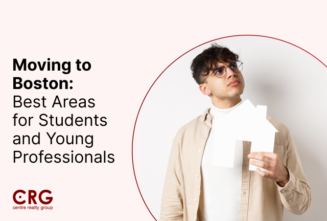 Moving to Boston: Best Areas for Students and Young Professionals