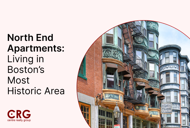 North End Apartments: Living in Boston’s Most Historic Area