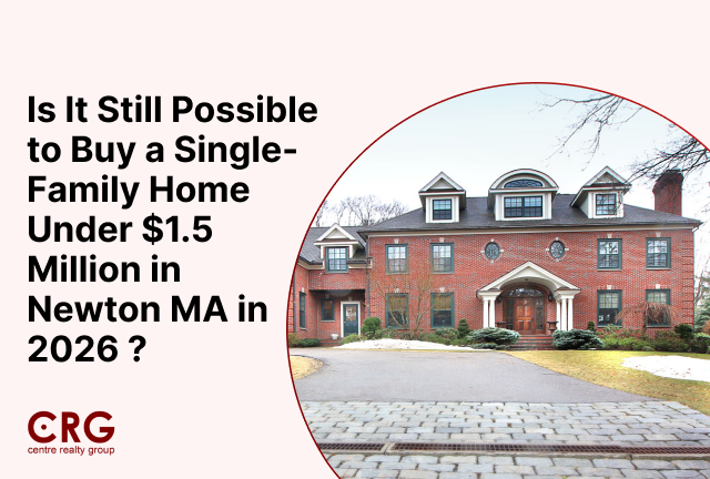 Is It Still Possible to Buy a Single-Family Home Under $1.5 Million in Newton MA in 2026 ?